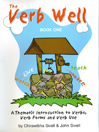 The Verb Well: Book One by John Sivell eBook